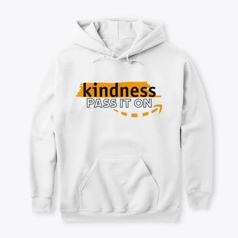 KINDNESS - PASS IT ON