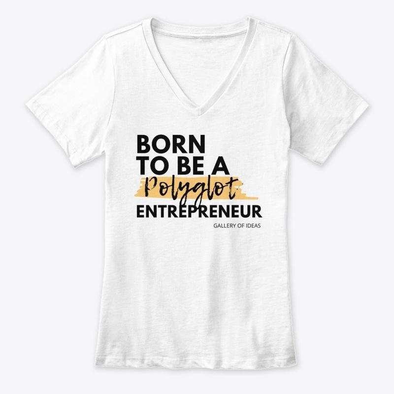 BORN TO BE A POLYGLOT ENTREPRENEUR